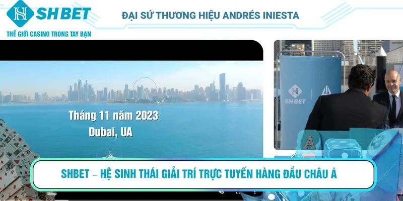 SHBET – hệ sinh thái giải trí trực tuyến hàng đầu châu Á